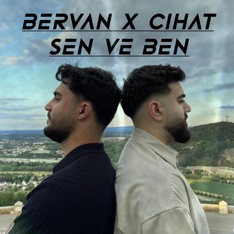 SEN VE BEN ft. Bervan Dapar | Boomplay Music