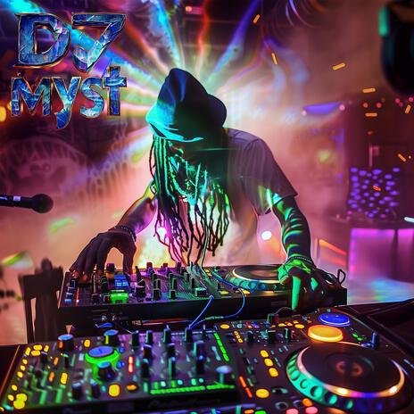 DJ myst | Boomplay Music