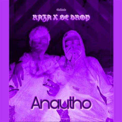Anautho ft. Be drop