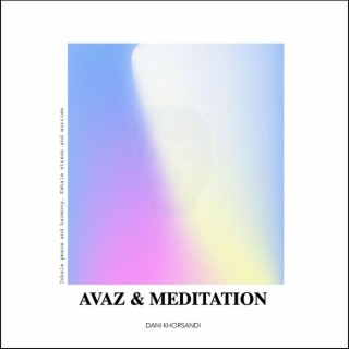 Avaz and Meditation