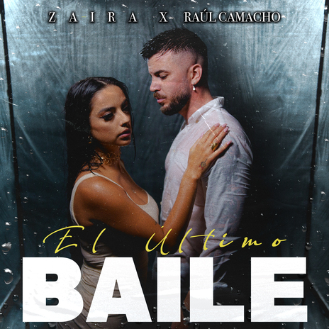 El Último Baile ft. Raúl Camacho | Boomplay Music