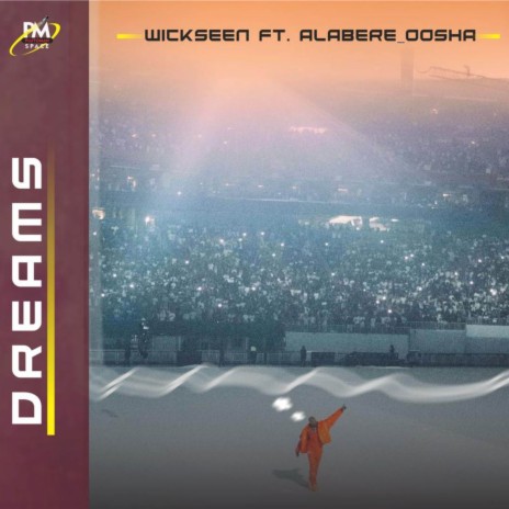 Dreams ft. Alabeere Oosha | Boomplay Music