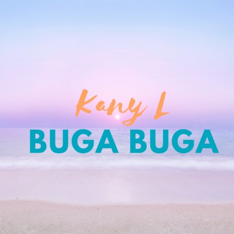 Buga buga | Boomplay Music