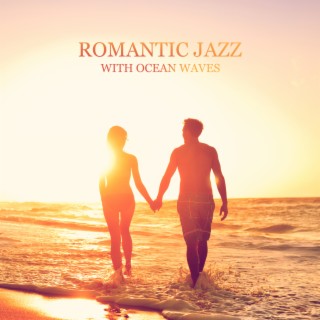 Romantic Jazz with Ocean Waves