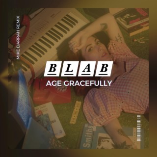 Age Gracefully (Remix)