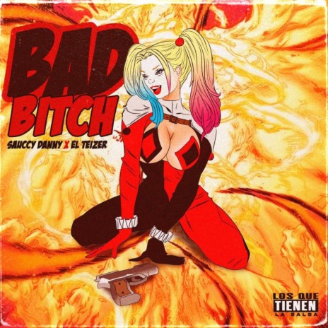 Bad Bitch ft. El Teizer