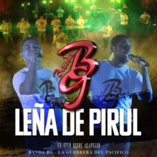 Leña De Pirul (En Vivo)