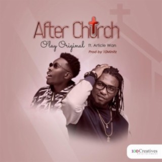 After Church (feat. Article Wan) | Boomplay Music