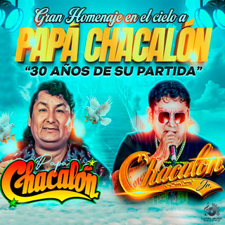 Gran Homenaje en el Cielo a Papá Chacalón (30 Años de su Partida) (En Vivo)