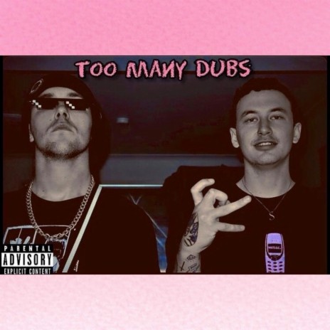Too Many Dubs (feat. DCG) | Boomplay Music