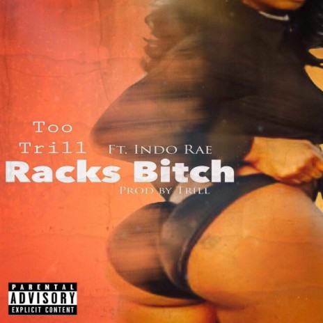 Racks Bitch ft. Indo Rae | Boomplay Music