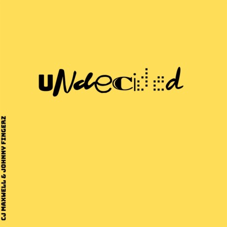 Undecided | Boomplay Music