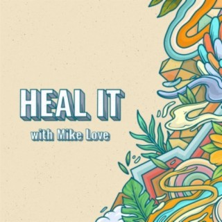 Heal It (feat. Mike Love)