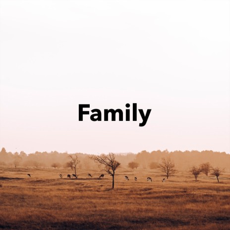 Family | Boomplay Music