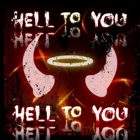 Hell To You ft. Nahu Pyrope & ASTRSK*