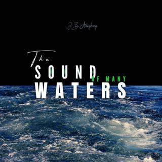 Sound of Many Waters