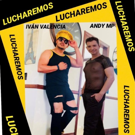Lucharemos (feat. Andy MP)