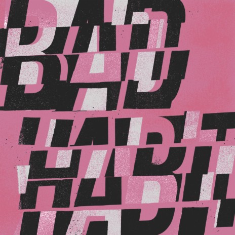 Bad Habit | Boomplay Music