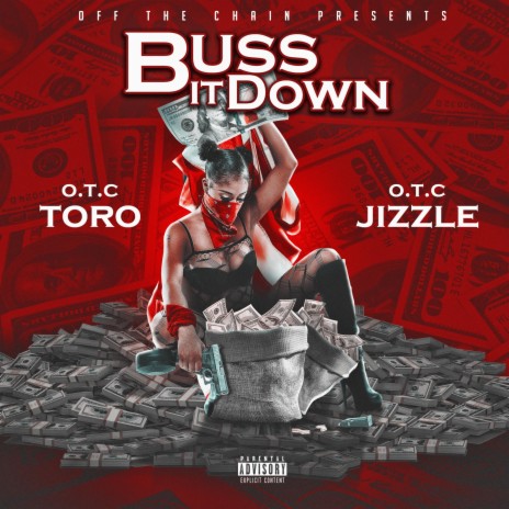 Buss It Down (feat. Otc Jizzle) | Boomplay Music