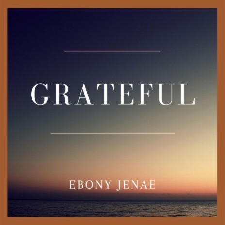 ebony jenae grateful mp3 download