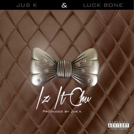 Iz It Chu | Boomplay Music