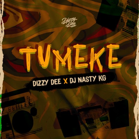 Tumeke ft. DJ Nasty KG | Boomplay Music