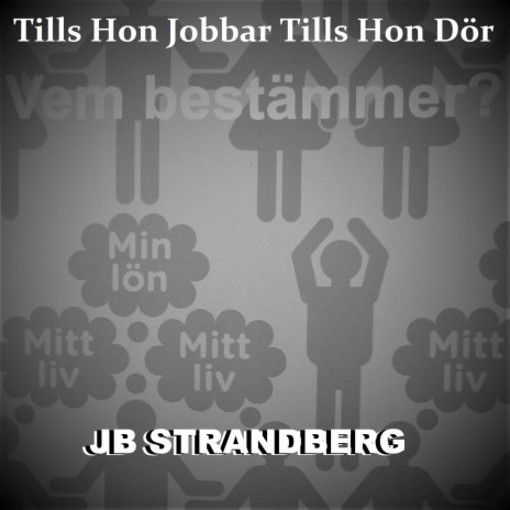 Tills Hon Jobbar Tills Hon Dör | Boomplay Music