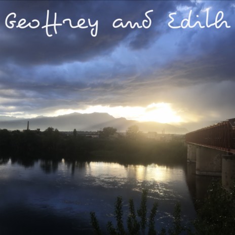 Geoffrey and Edith | Boomplay Music