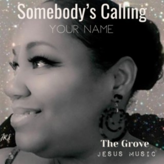 Somebody's Calling Your Name (feat. Jennifer Russell-Starks)