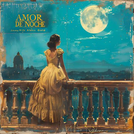 AMOR DE NOCHE ft. Alexx Gold | Boomplay Music