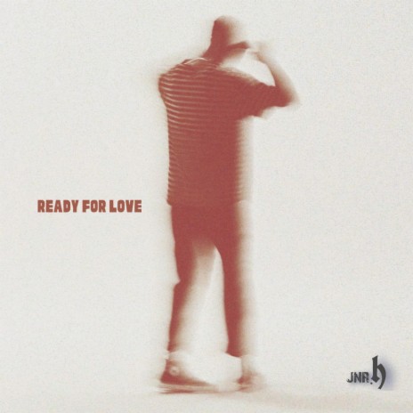 Ready for Love | Boomplay Music