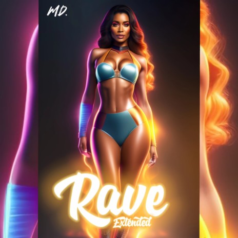 Rave (Extended) | Boomplay Music