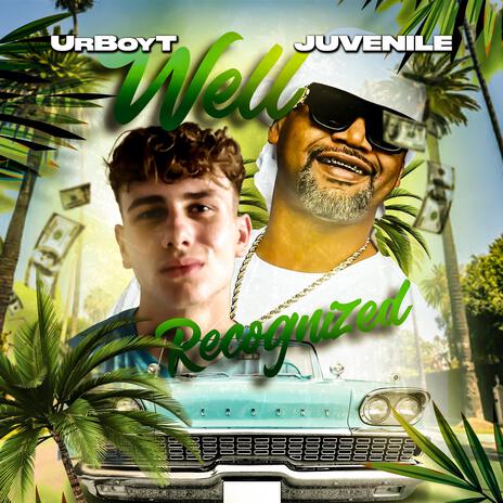 Well Recognized ft. Juvenile | Boomplay Music