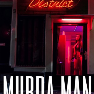 Murda Man vol.2 red Light District