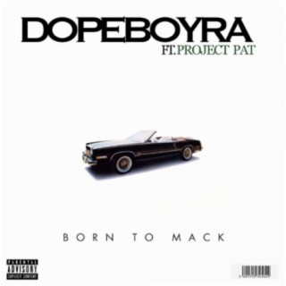 Born To Mack (feat. Project Pat)