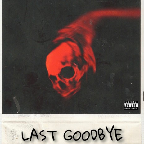 Last Goodbye | Boomplay Music