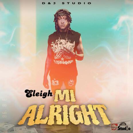 Mi Alright | Boomplay Music