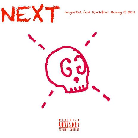 NEXT ft. Rock$tar Monxy & BEN | Boomplay Music