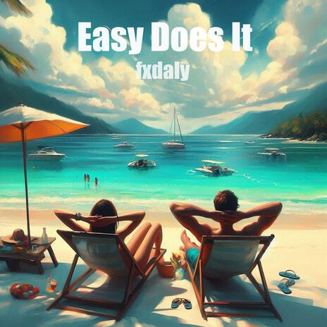 Easy Does It | Boomplay Music