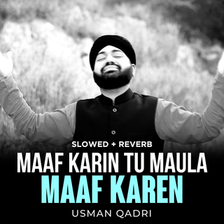 Maaf Karin Tu Maula Maaf Karen (Lofi-Mix)