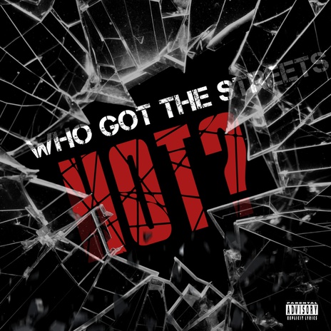 WHO GOT THE STREETS HOT | Boomplay Music