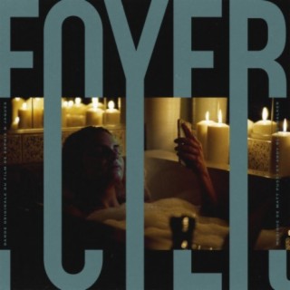 Foyer (Original Motion Picture Soundtrack)