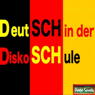 DeutSCH in der DiskoSCHule