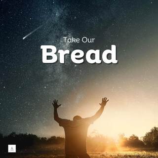 Take Our Bread - Catholic Hymn