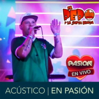 Acústico en Vivo en Pasión