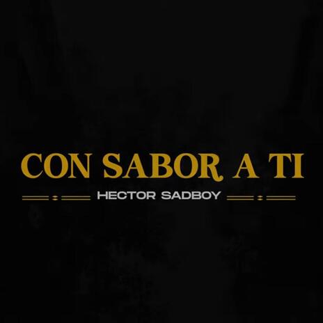 Con sabor a ti | Boomplay Music