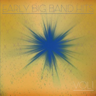 Early Big Band Hits, Vol. 1