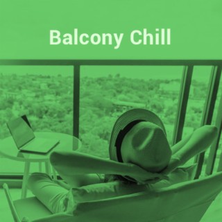 Balcony Chill