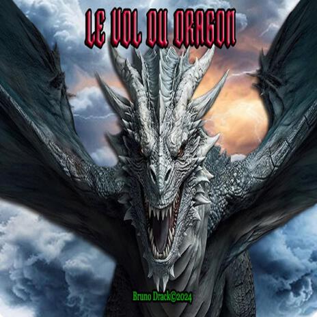 le vol du dragon | Boomplay Music