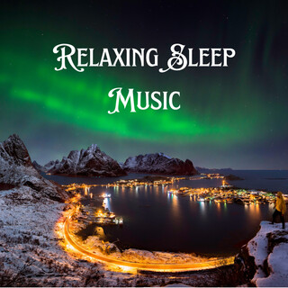 Relaxing Sleep Music